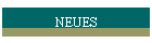 NEUES